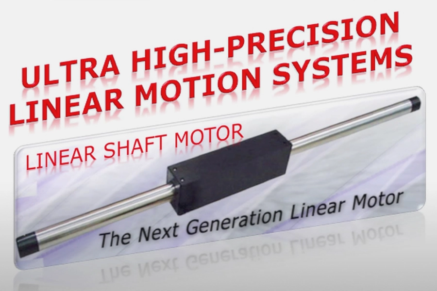Ultra High Precision Linear Motion systems